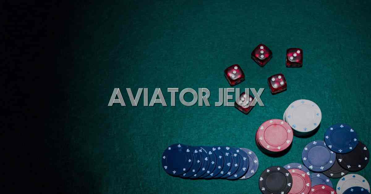 Aviator Jeux