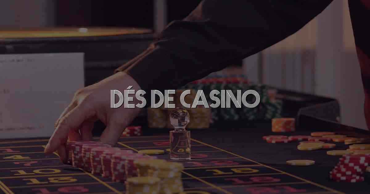 Dés de Casino