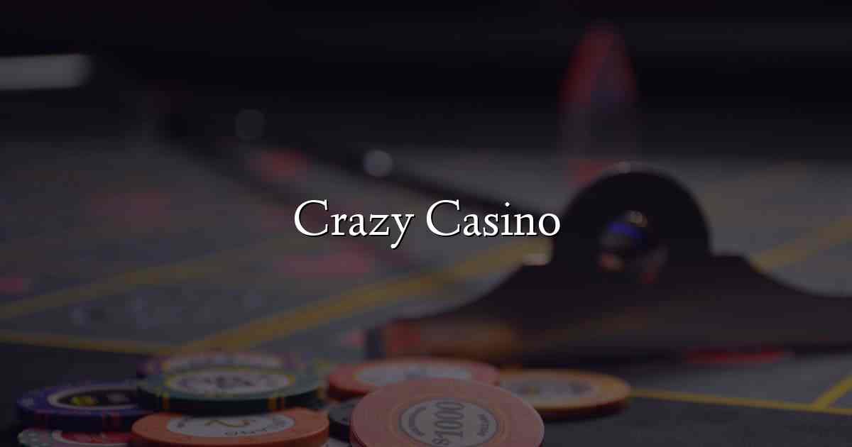 Crazy Casino
