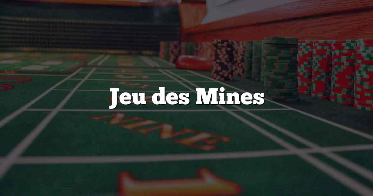 Jeu des Mines