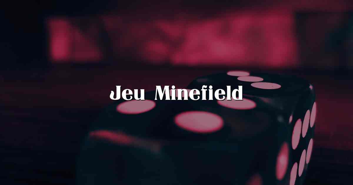 Jeu Minefield