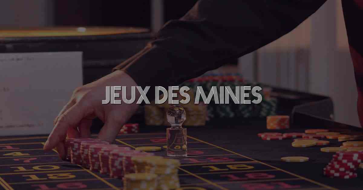 Jeux des Mines