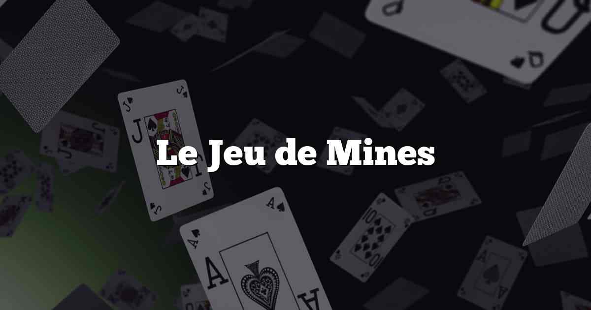 Le Jeu de Mines