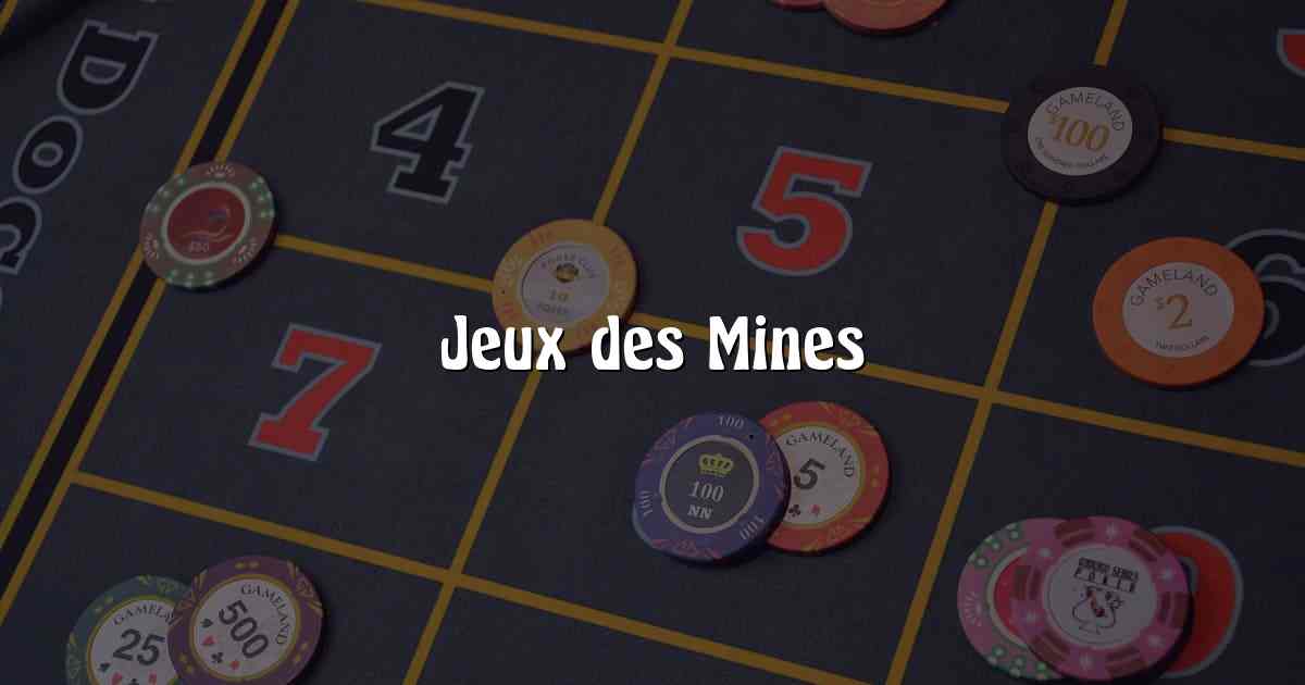 Jeux des Mines