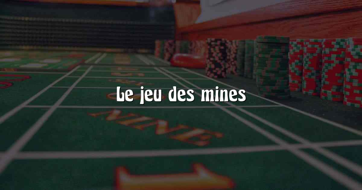 Le jeu des mines