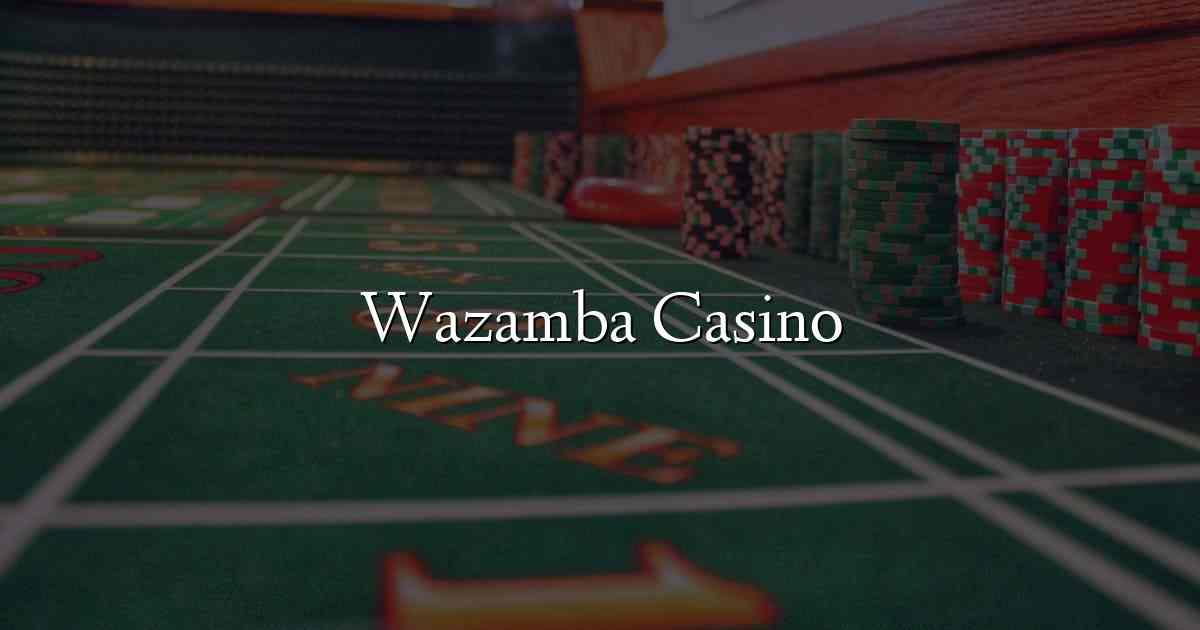 Wazamba Casino